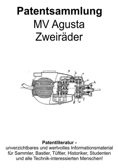 MV Agusta Zweiräder Technik Patentsammlung