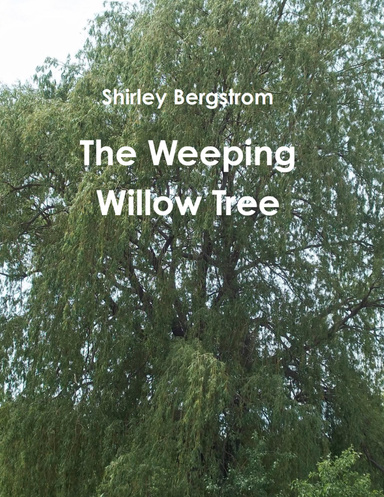 The Weeping Willow Tree