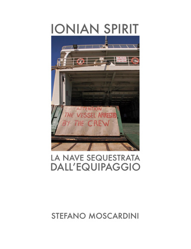 Ionian Spirit - La Nave Sequestrata dall'Equipaggio