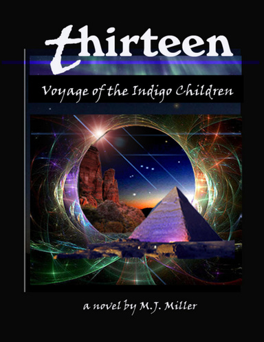 Thirteen - Voyage of the Indigo Children