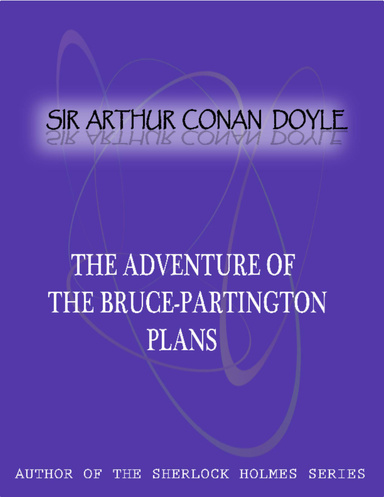 The Adventure Of The Bruce-Partington Plans