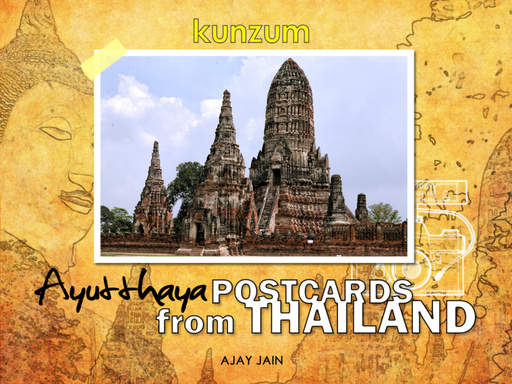 Ayutthaya - Postcards from Thailand