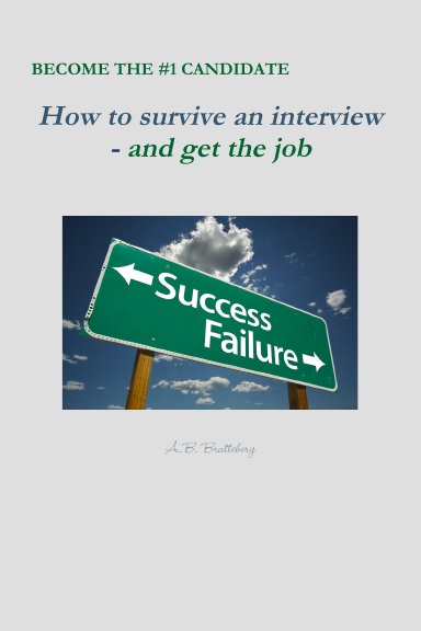 How to survive an interview - and get the job