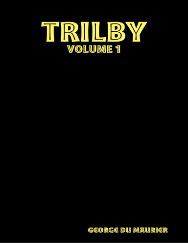 Trilby (1894) VOLUME 1