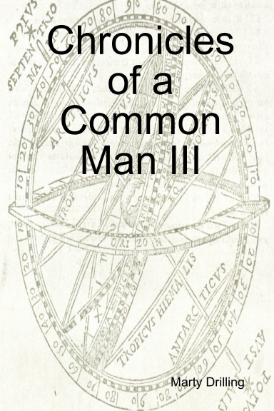 Chronicles of a Common Man III
