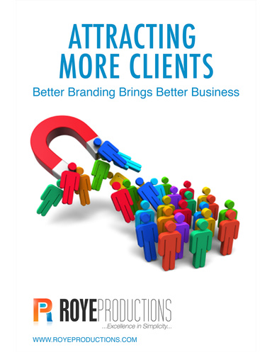 Attracting More Clients: Better Branding Brings Better Business