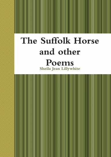 The Suffolk Horse and other Poems