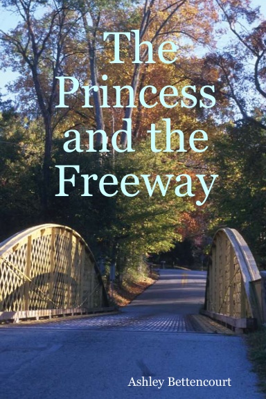 The Princess and the Freeway