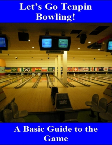 Let's Go Tenpin Bowling!