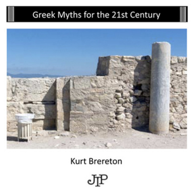 Greek Myths For The 21st Century
