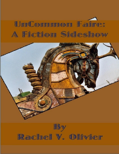 Uncommon Faire: A Fiction Sideshow