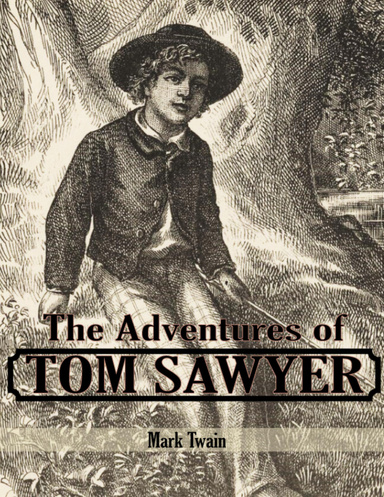 The Adventures of Tom Sawyer: Illustrated