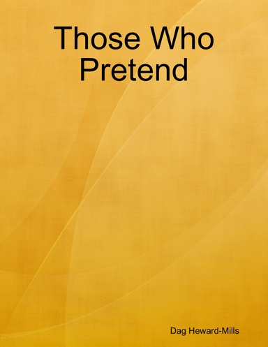 Those Who Pretend