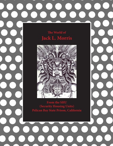 The World of Jack L. Morris