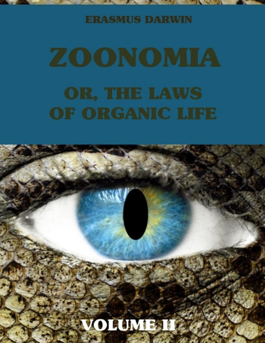 Zoonomia : Or the Laws of Organic Life, Volume II (Illustrated)