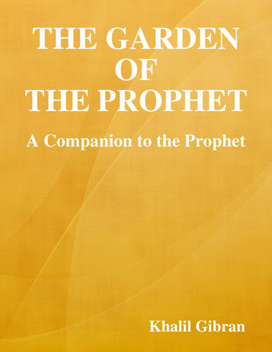 The Garden of the Prophet: A Companion to the Prophet
