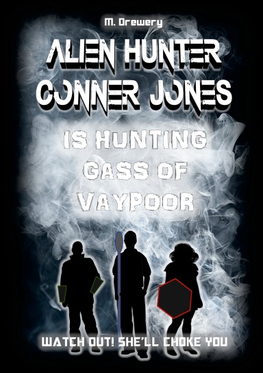 Alien Hunter Conner Jones - Gass of Vaypoor