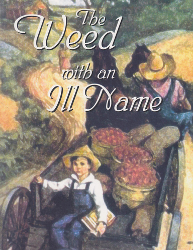 The Weed With an Ill Name