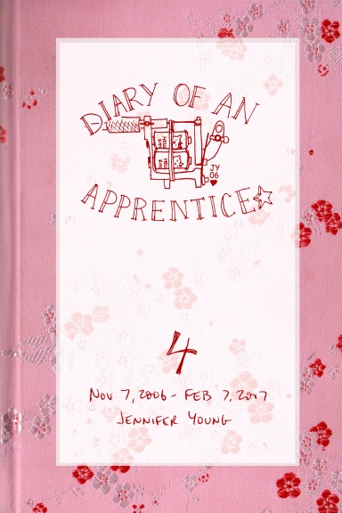 Diary of an Apprentice 4: Nov 7 2006 - Feb 7 2007