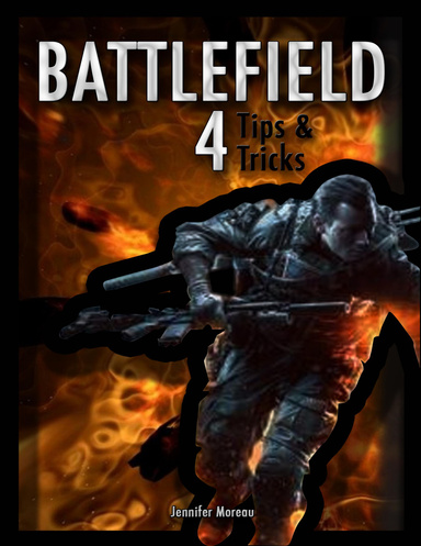 Battlefield 4 Tips & Tricks