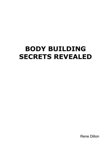 BODY BUILDING SECRETS REVEALED