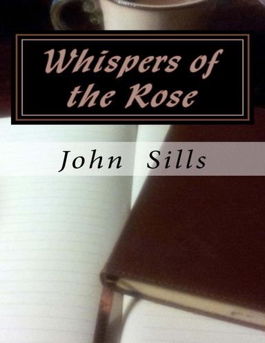 Whispers of the Rose