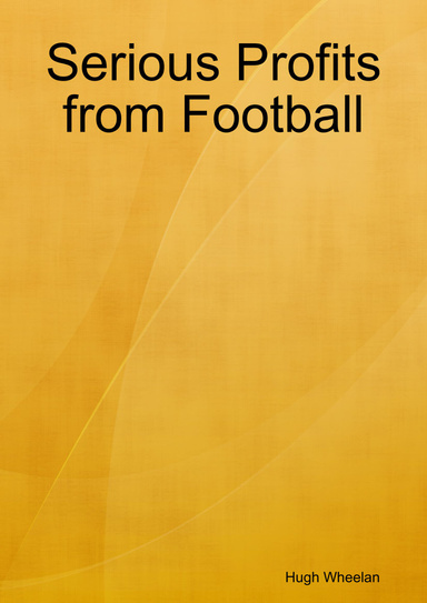 Serious Profits from Football