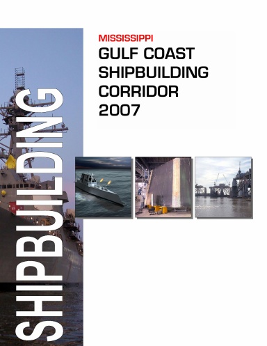 Mississippi Gulf Coast Shipbuilding Corridor 2007