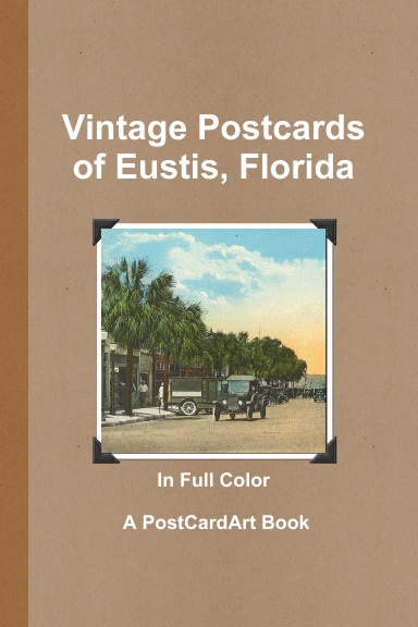 Vintage Postcards of Eustis, Florida
