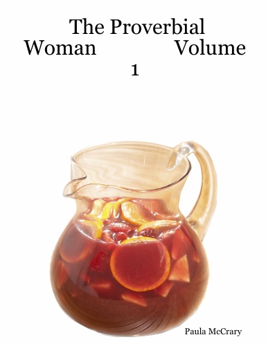 The Proverbial           Woman                Volume 1