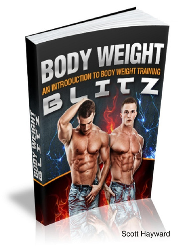 Body Weight Blitz - An Introduction to Bodyweight Exercises