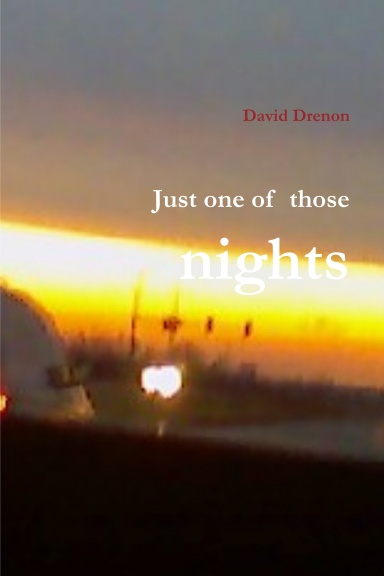 Just one of those nights