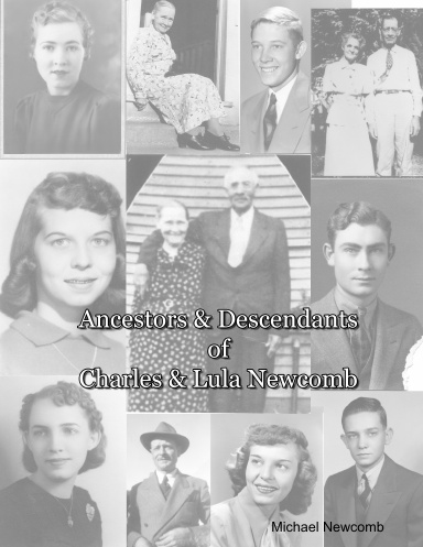 The Ancestors and Descendants of Charles and Lula Newcomb