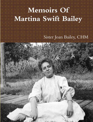 Memoirs Of Martina Swift Bailey