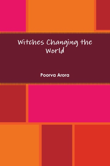 Witches Changing the World