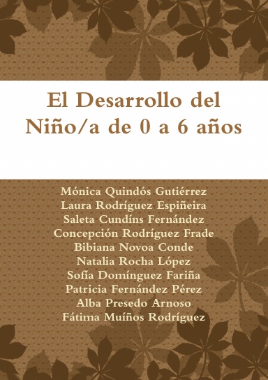 El Desarrollo del Niño/a de 0 a 6 años
