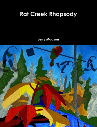 Rat Creek Rhapsody