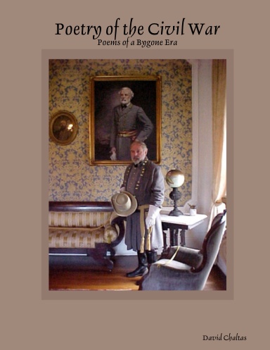 Poetry of the Civil War: Poems of a Bygone Era