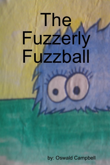 The Fuzzerly Fuzzball
