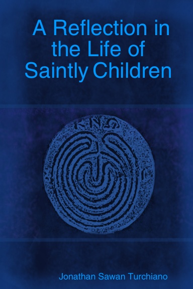 A Reflection in the Life of Saintly Children