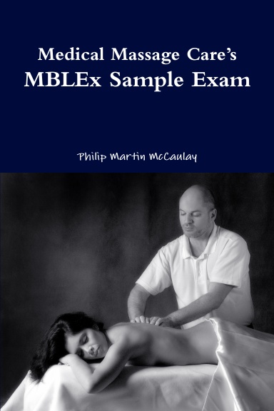 Medical Massage Care’s MBLEx Sample Exam
