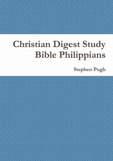 Christian Digest Study Bible Philippians