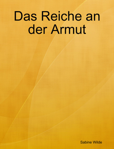 Das Reiche an der Armut