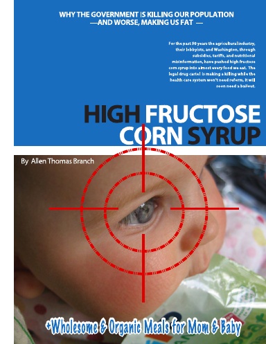 HIgh Fructose Corn Syrup: Why the Government is Making us Fat