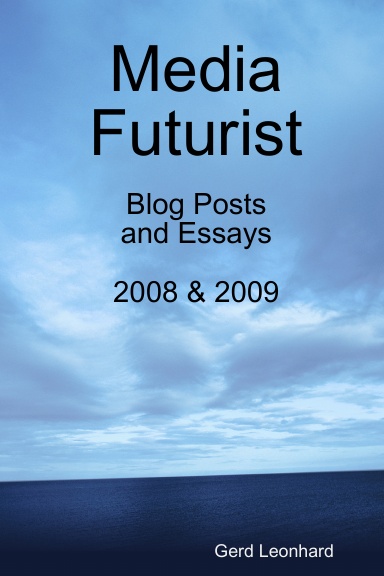 Media Futurist: best blog posts and essays (color version)