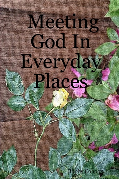 Meeting God In Everyday Places