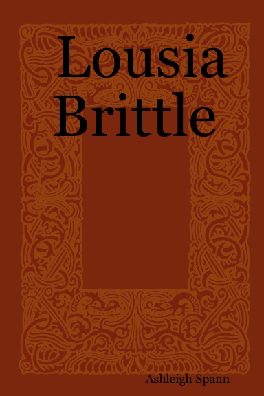 Lousia Brittle