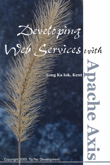 Developing Web Services with Apache Axis