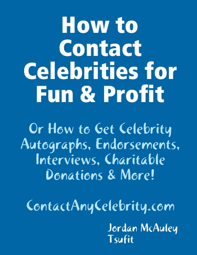 How to Contact Celebrities for Fun and Profit