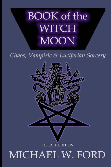 BOOK OF THE WITCH MOON Hecate Edition